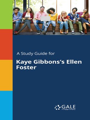 cover image of A Study Guide for Kaye Gibbons's "Ellen Foster"